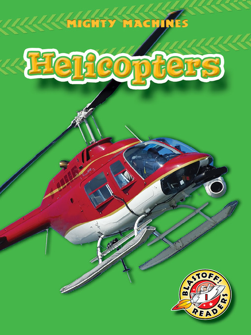 Title details for Helicopters by Mary Lindeen - Available